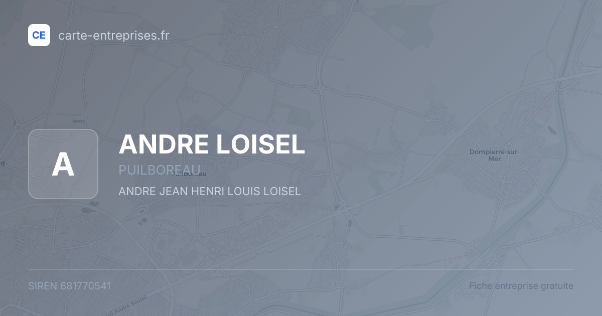 ANDRE LOISEL — 681770541 — fiche entreprise