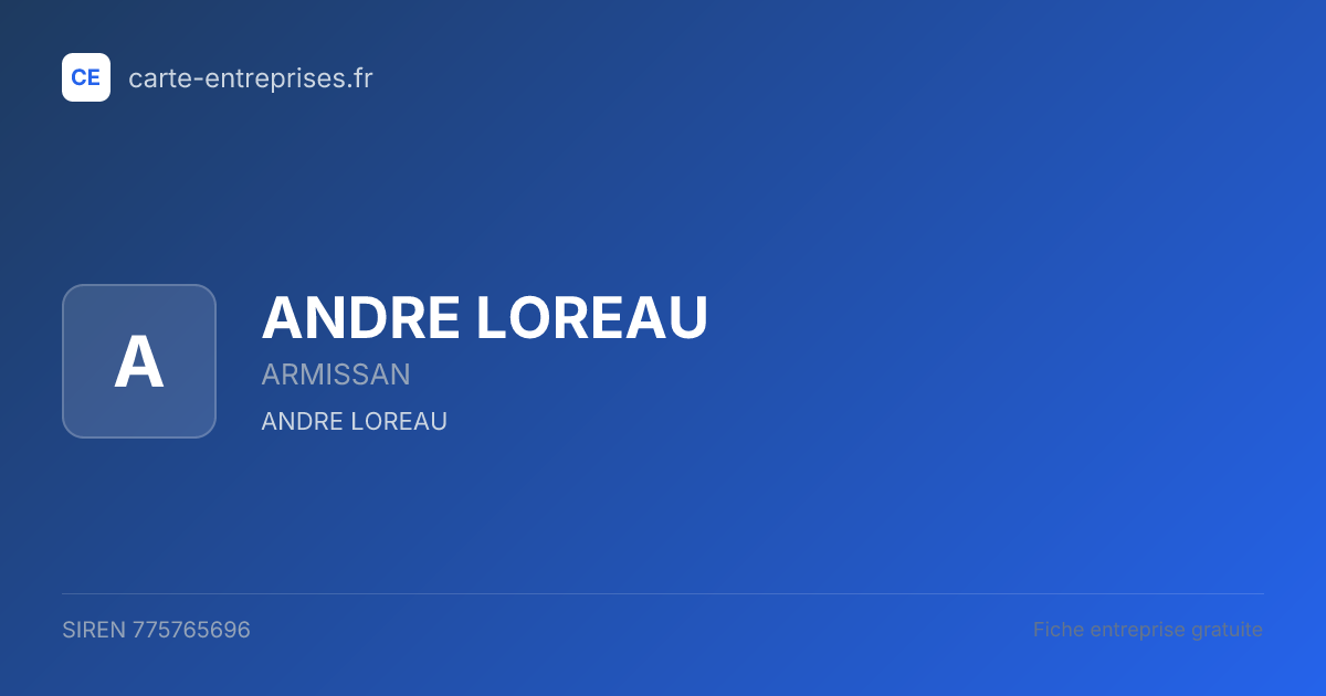 ANDRE LOREAU — 775765696 — fiche entreprise