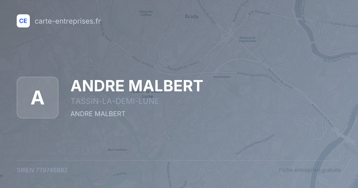 ANDRE MALBERT — 779746882 — fiche entreprise