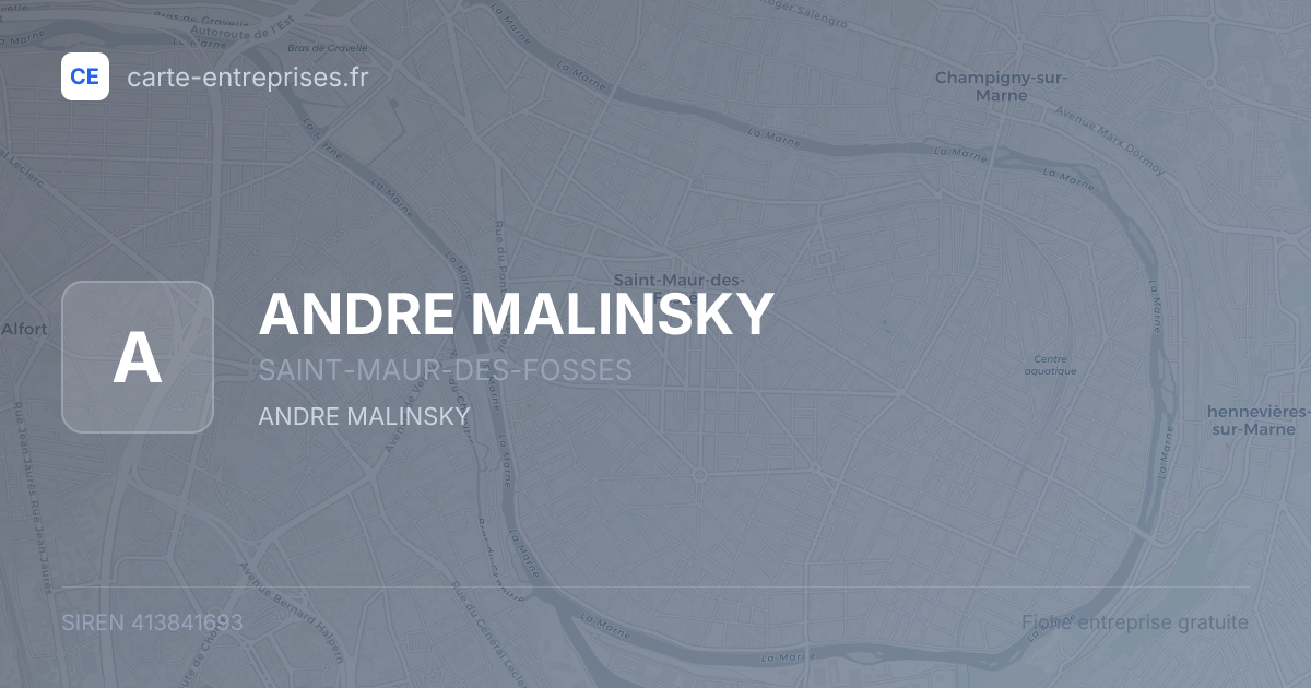 ANDRE MALINSKY — 413841693 — fiche entreprise