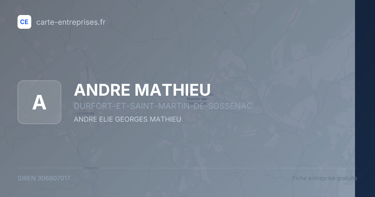 ANDRE MATHIEU — 306807017 — fiche entreprise