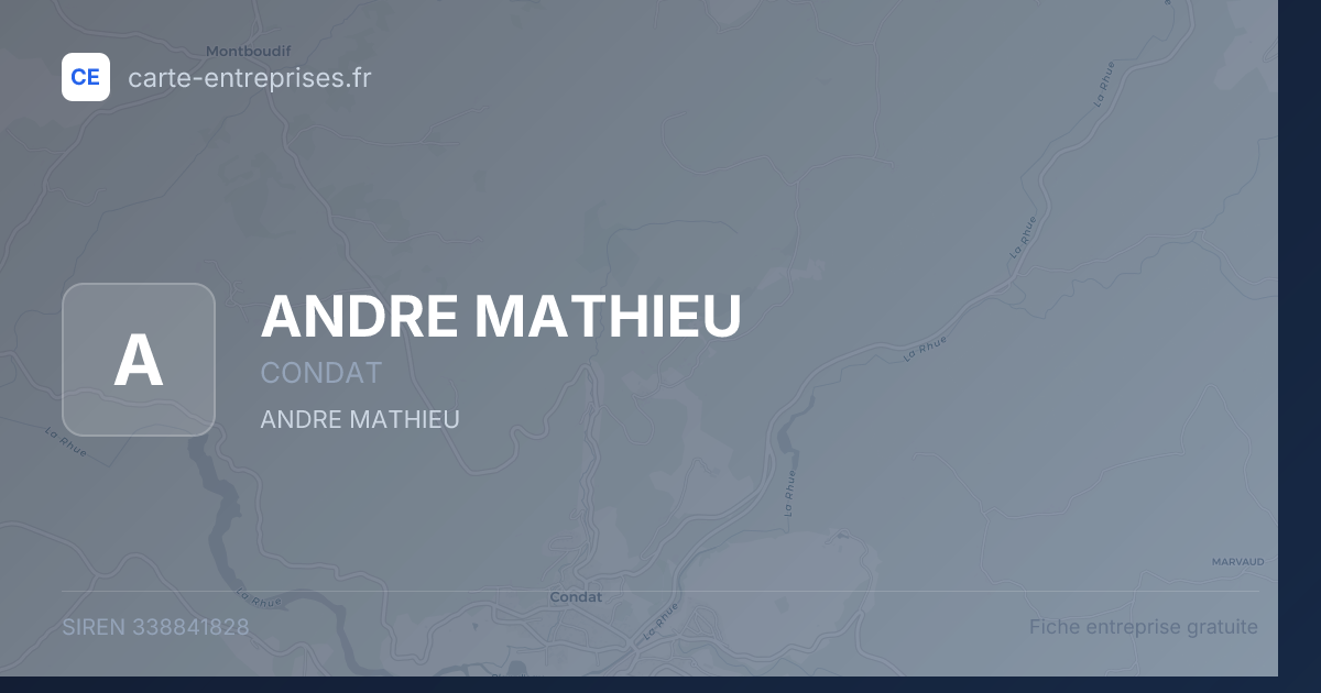 ANDRE MATHIEU — 338841828 — fiche entreprise