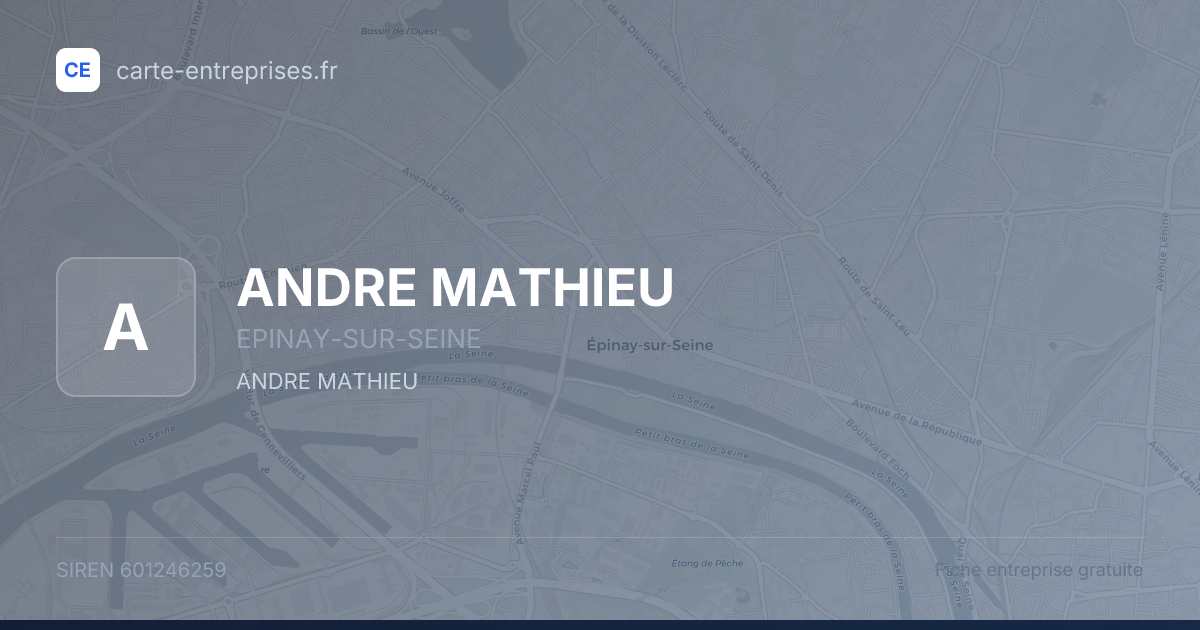 ANDRE MATHIEU — 601246259 — fiche entreprise