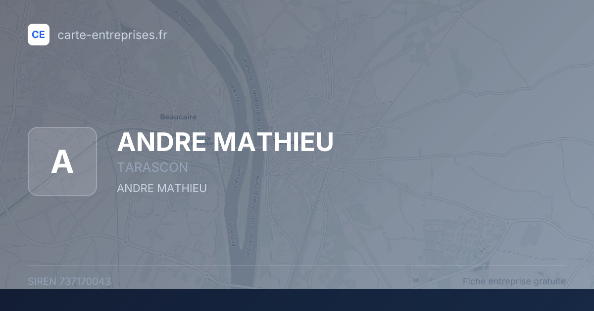 ANDRE MATHIEU — 737170043 — fiche entreprise