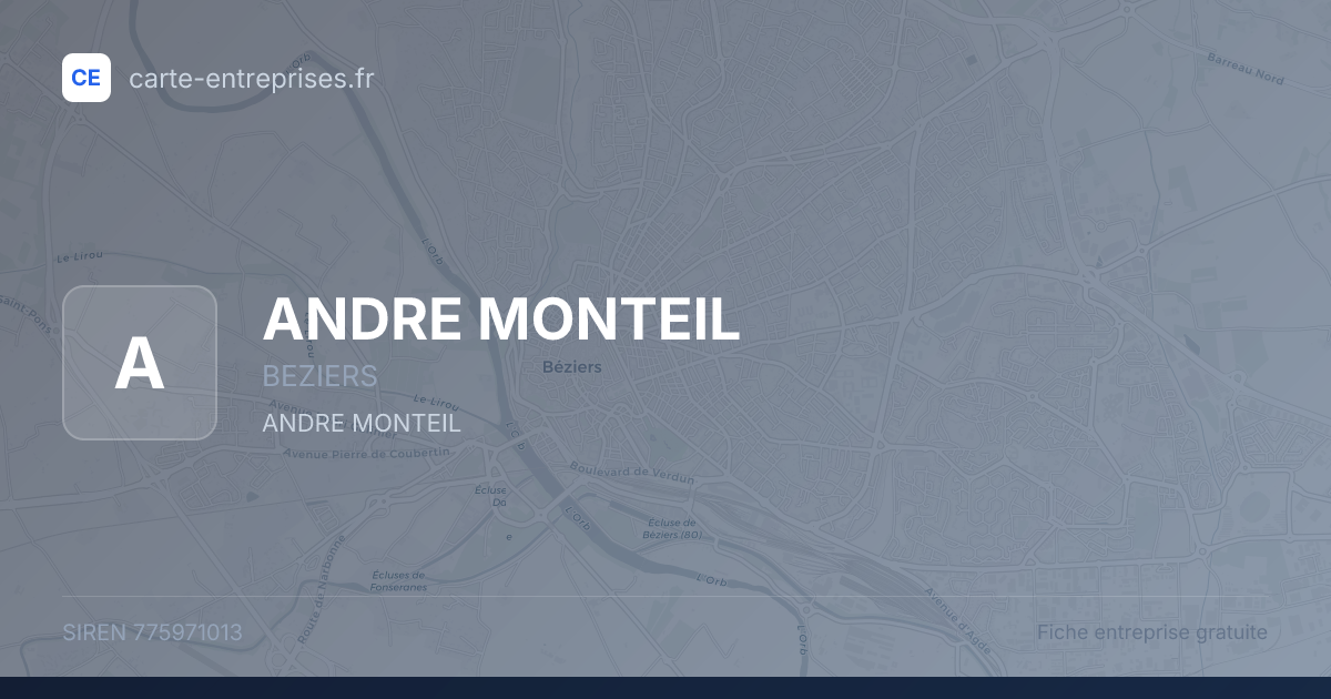 ANDRE MONTEIL — 775971013 — fiche entreprise