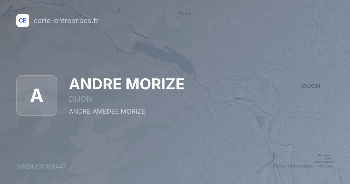 ANDRE MORIZE — 331388447 — fiche entreprise