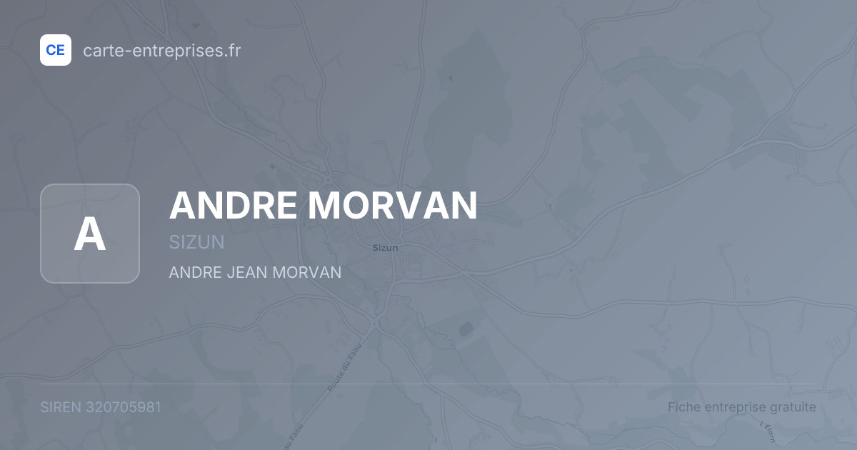 ANDRE MORVAN — 320705981 — fiche entreprise