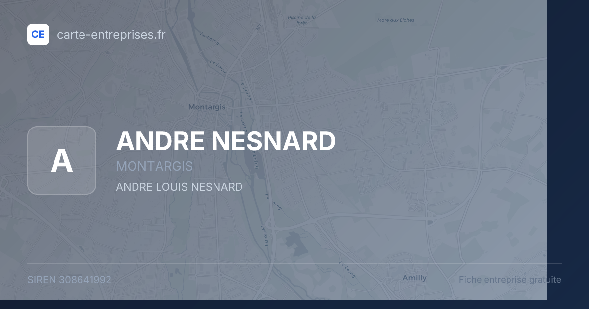 ANDRE NESNARD — 308641992 — fiche entreprise