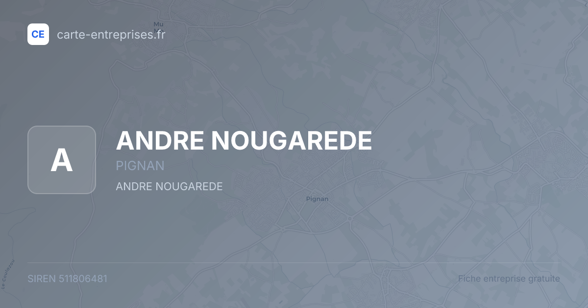 ANDRE NOUGAREDE — 511806481 — fiche entreprise