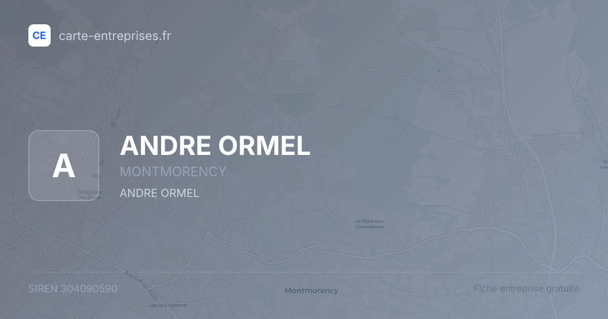 ANDRE ORMEL — 304090590 — fiche entreprise