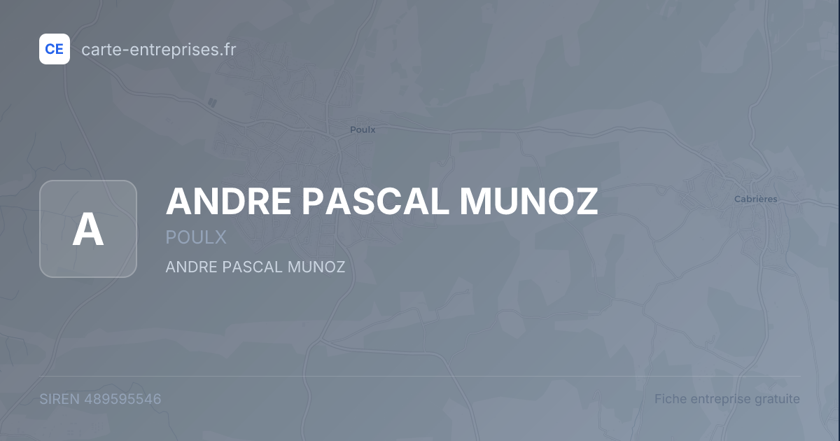 ANDRE PASCAL MUNOZ — 489595546 — fiche entreprise