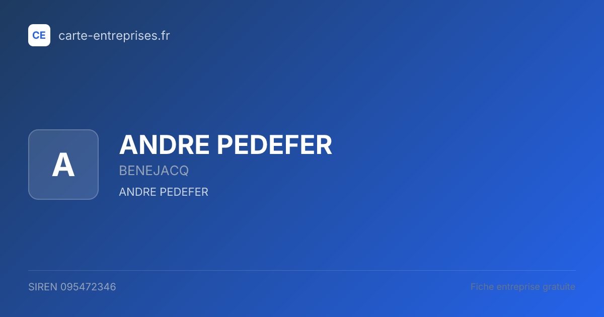 ANDRE PEDEFER — 095472346 — fiche entreprise