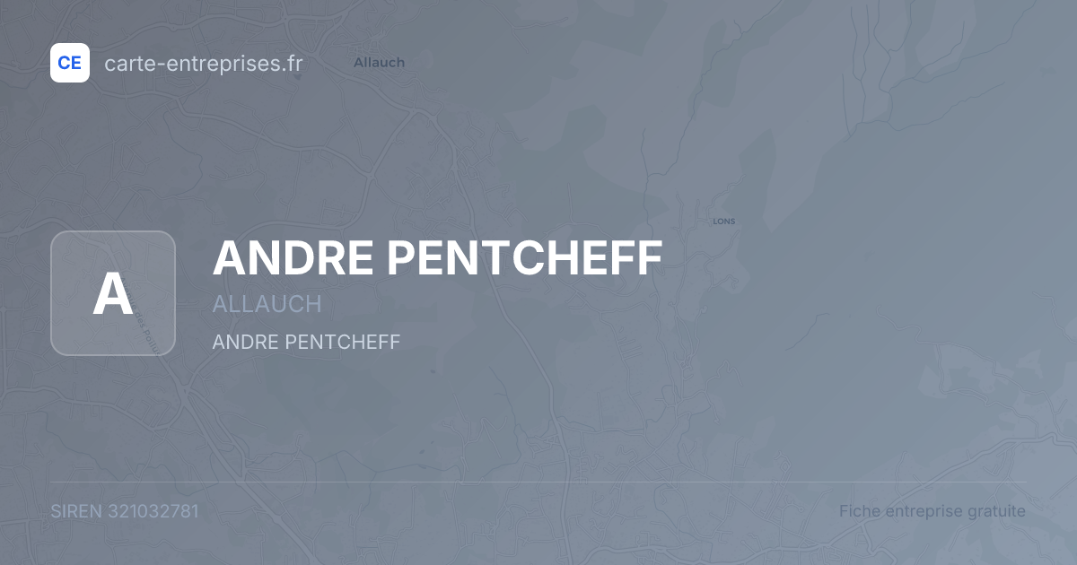 ANDRE PENTCHEFF — 321032781 — fiche entreprise