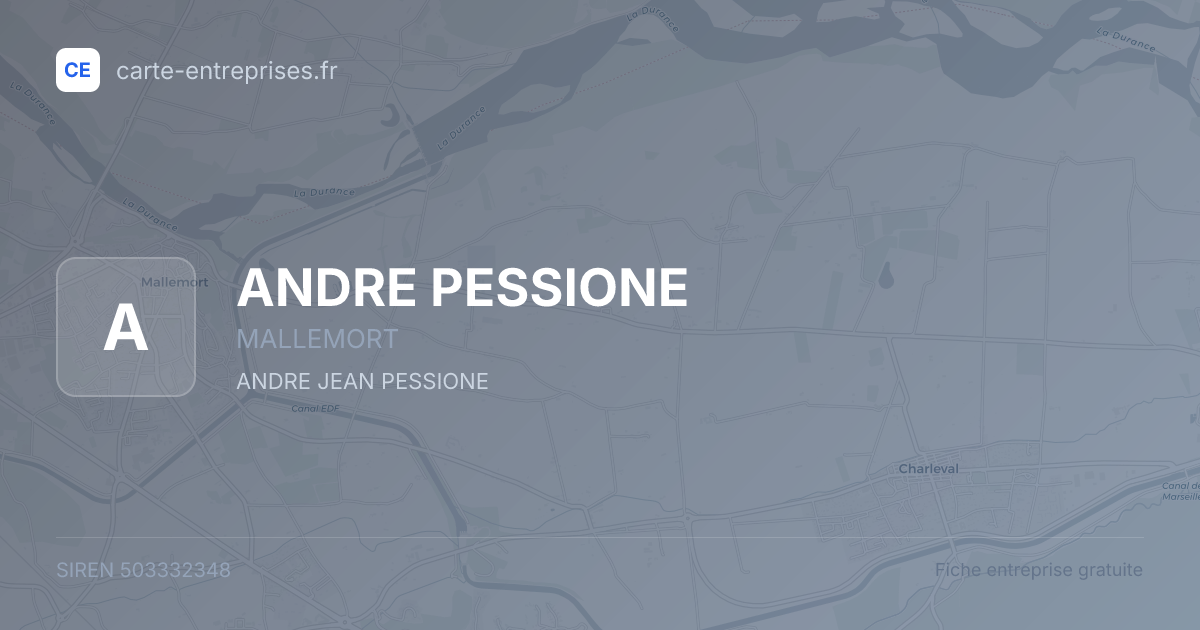 ANDRE PESSIONE — 503332348 — fiche entreprise