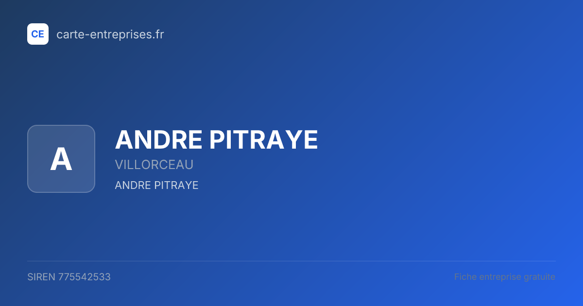 ANDRE PITRAYE — 775542533 — fiche entreprise