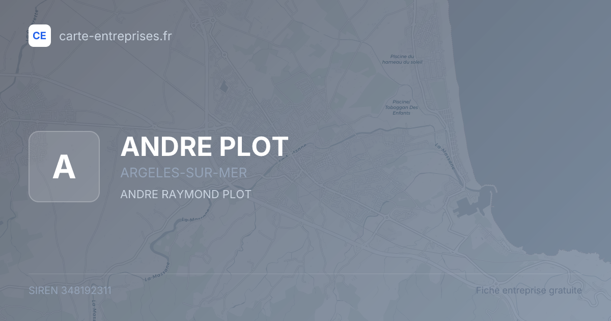 ANDRE PLOT — 348192311 — fiche entreprise