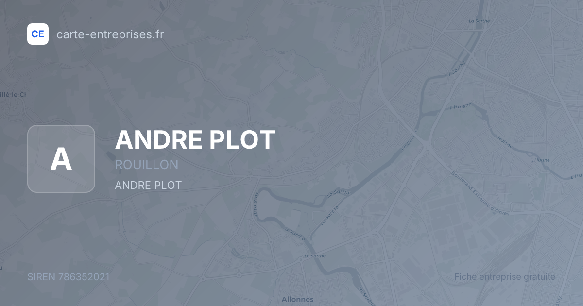 ANDRE PLOT — 786352021 — fiche entreprise