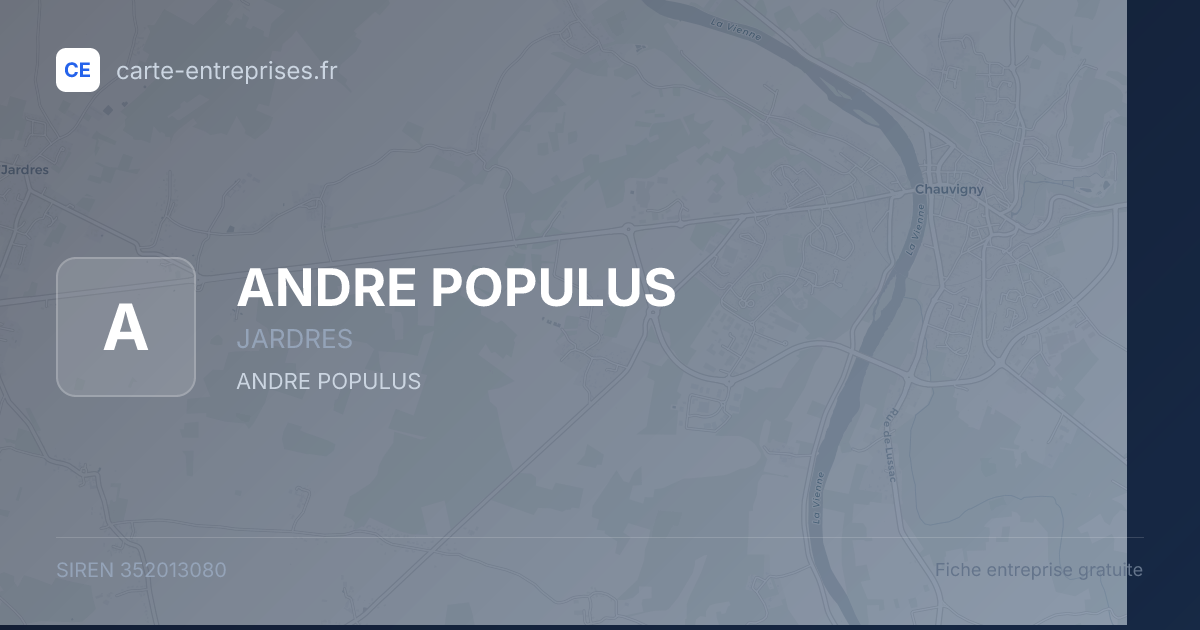 ANDRE POPULUS — 352013080 — fiche entreprise
