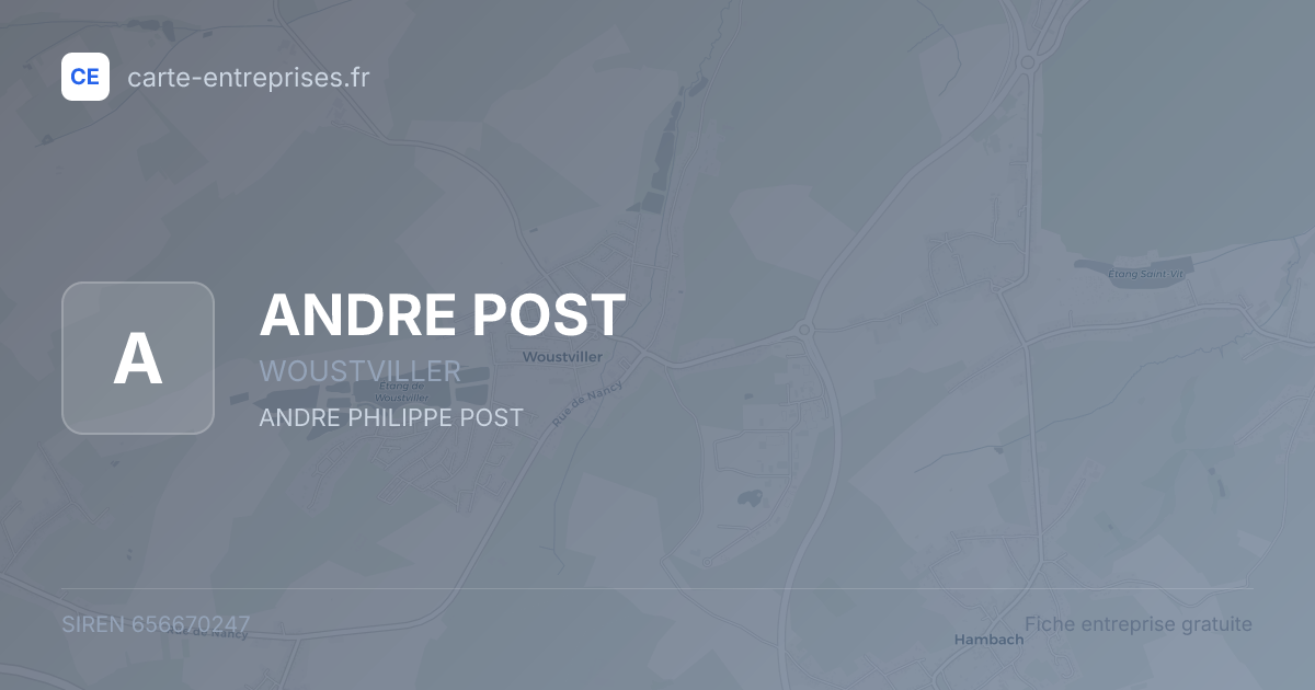 ANDRE POST — 656670247 — fiche entreprise