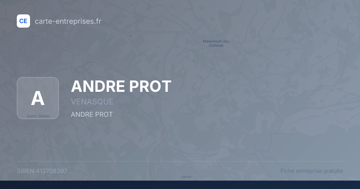 ANDRE PROT — 413708397 — fiche entreprise