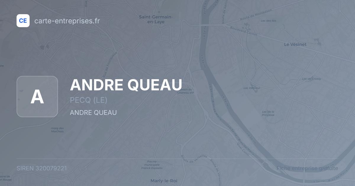 ANDRE QUEAU — 320079221 — fiche entreprise