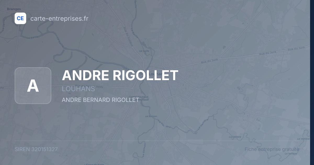 ANDRE RIGOLLET — 320151327 — fiche entreprise
