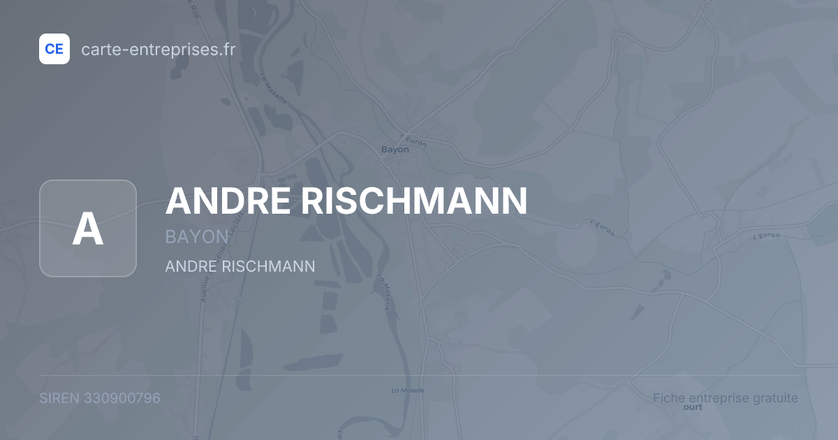 ANDRE RISCHMANN — 330900796 — fiche entreprise