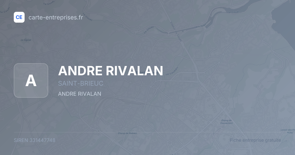 ANDRE RIVALAN — 331447748 — fiche entreprise