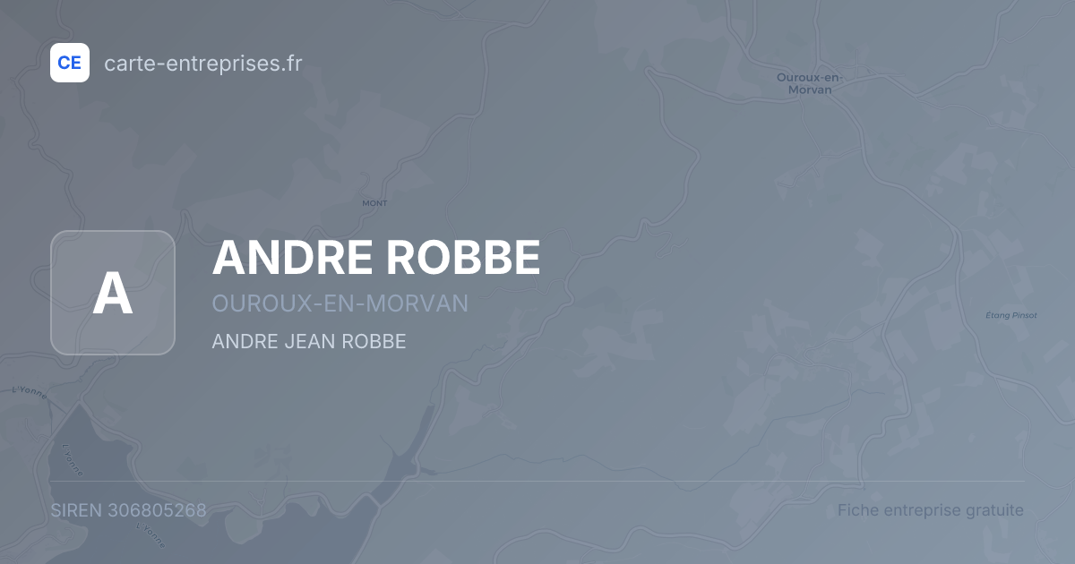 ANDRE ROBBE — 306805268 — fiche entreprise
