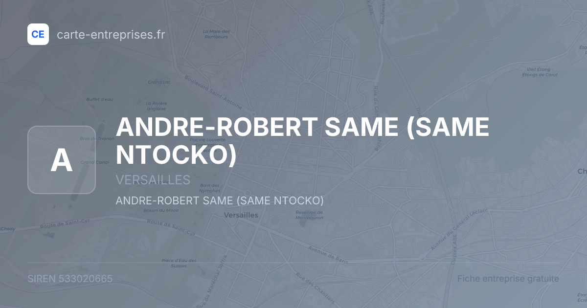 ANDRE-ROBERT SAME (SAME NTOCKO) — 533020665 — fiche entreprise