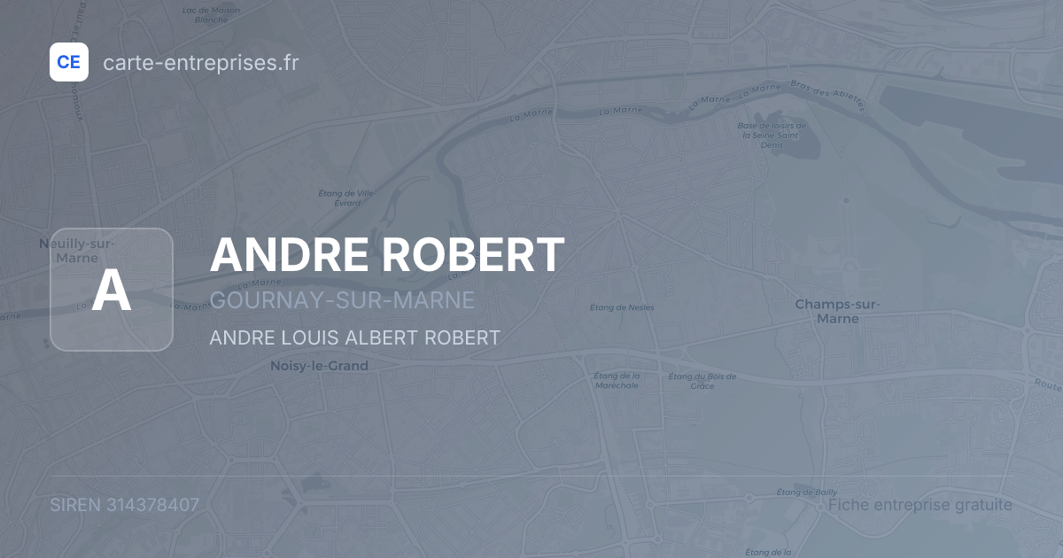 ANDRE ROBERT — 314378407 — fiche entreprise