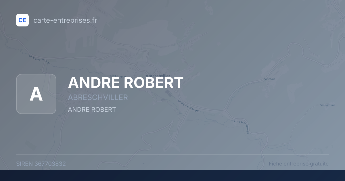 ANDRE ROBERT — 367703832 — fiche entreprise