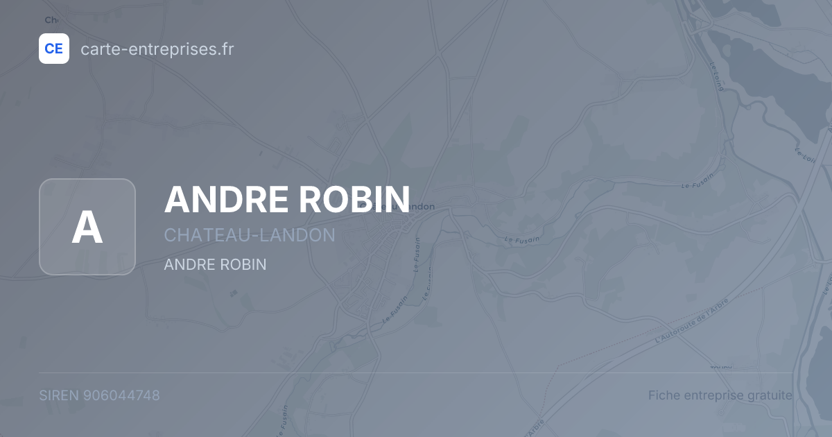 ANDRE ROBIN — 906044748 — fiche entreprise