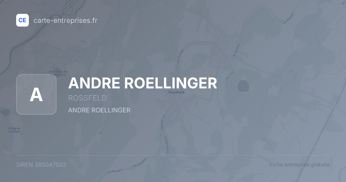 ANDRE ROELLINGER — 385047592 — fiche entreprise