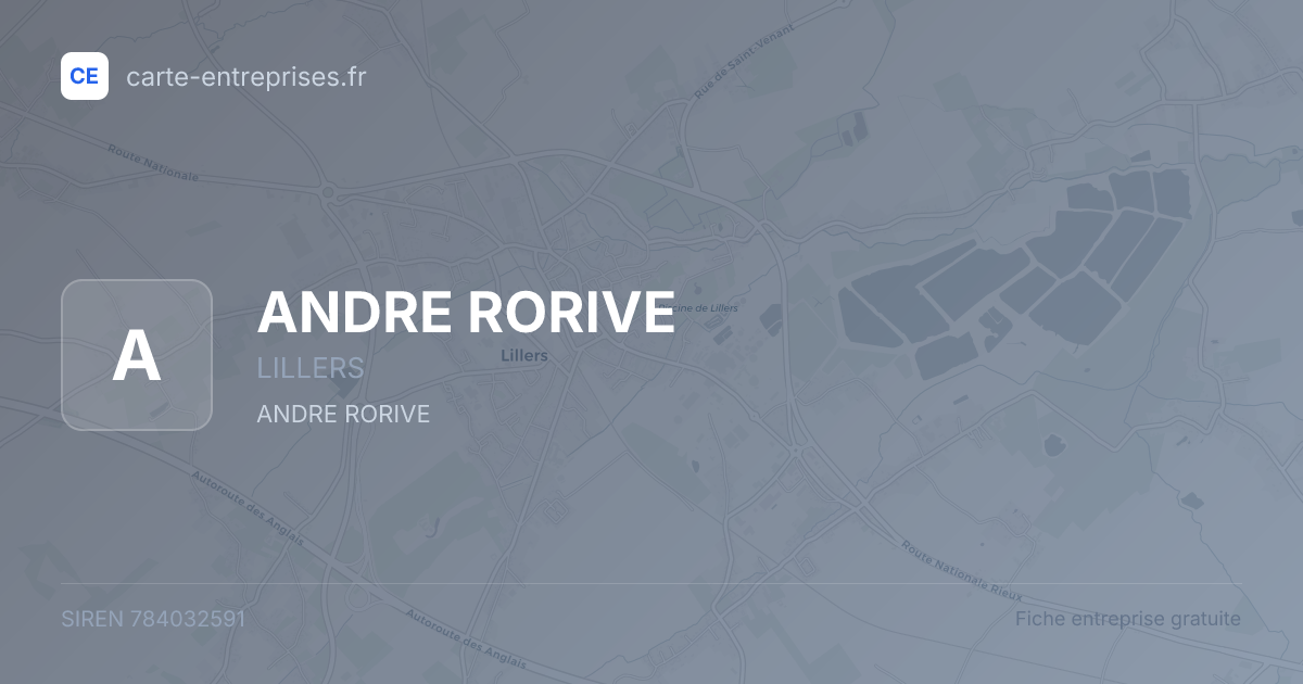 ANDRE RORIVE — 784032591 — fiche entreprise