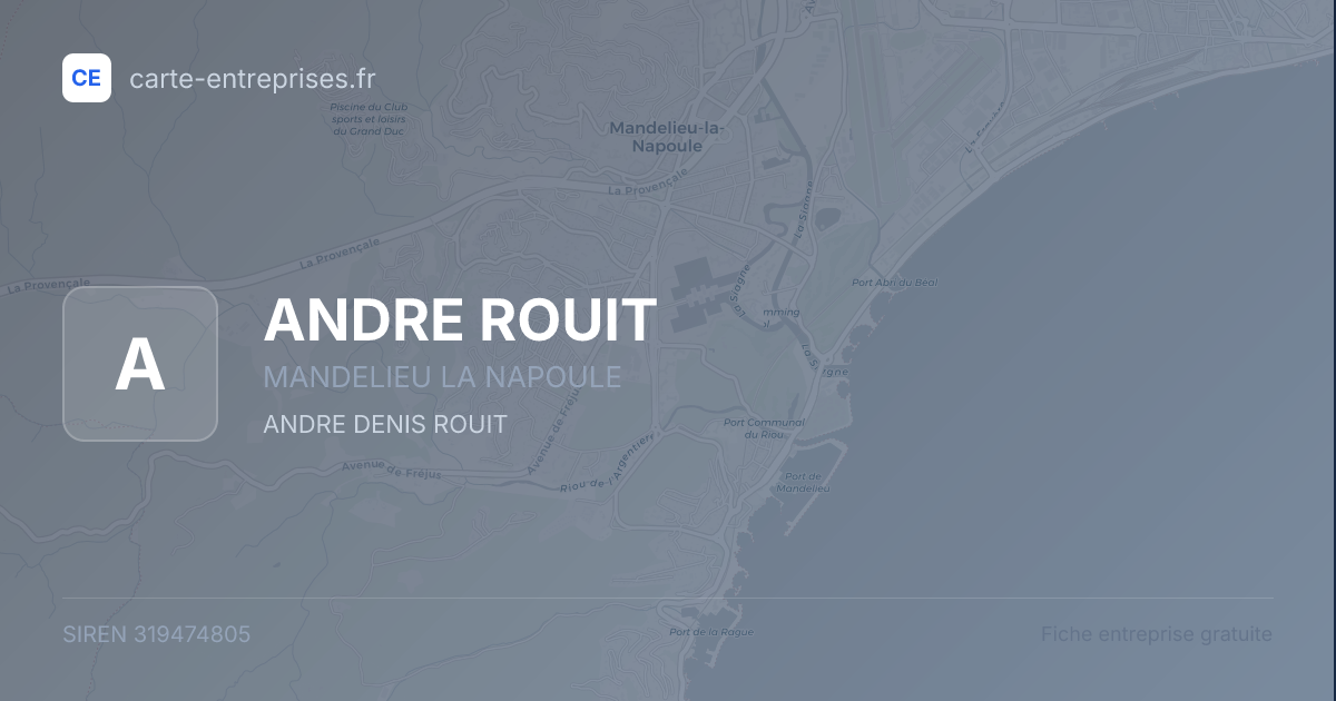 ANDRE ROUIT — 319474805 — fiche entreprise