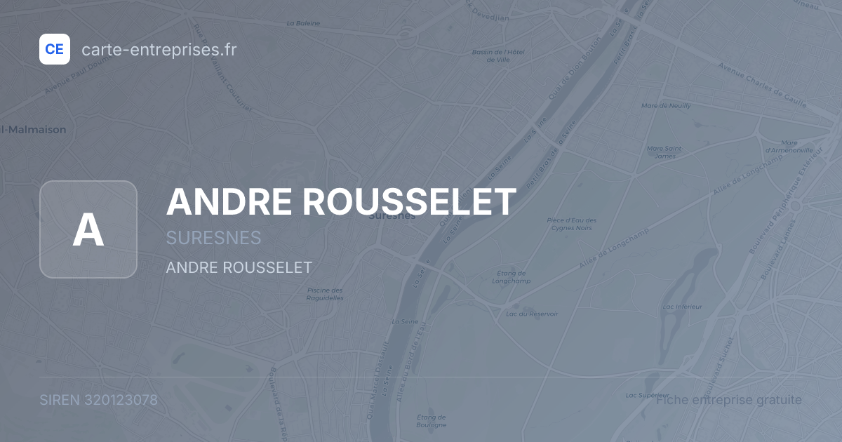 ANDRE ROUSSELET — 320123078 — fiche entreprise
