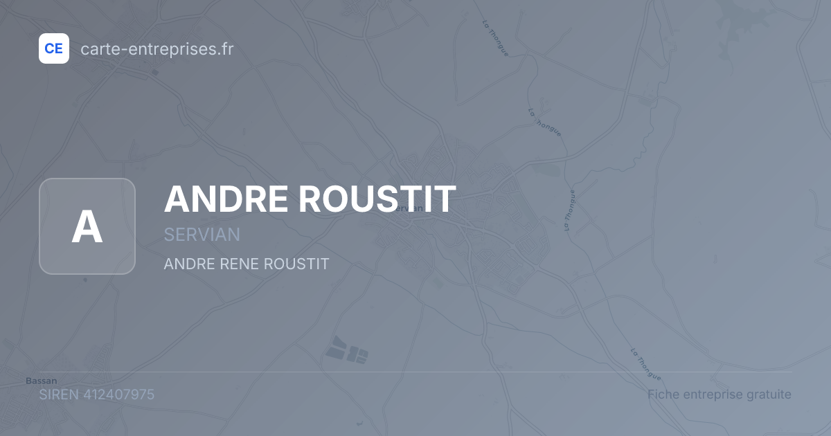 ANDRE ROUSTIT — 412407975 — fiche entreprise