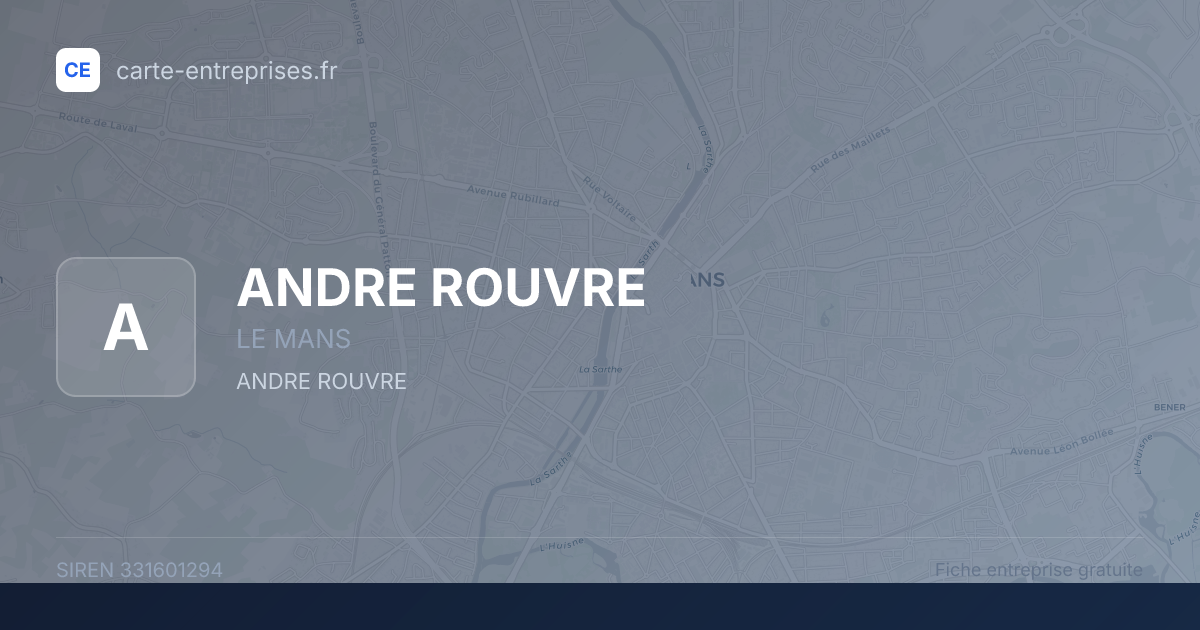 ANDRE ROUVRE — 331601294 — fiche entreprise