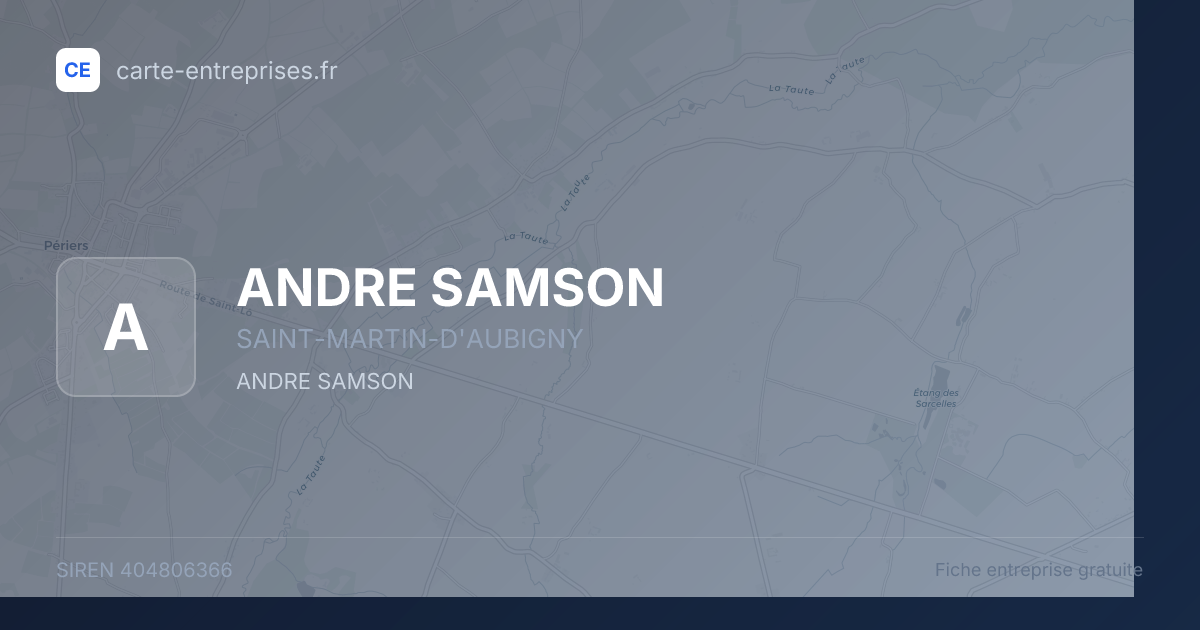 ANDRE SAMSON — 404806366 — fiche entreprise