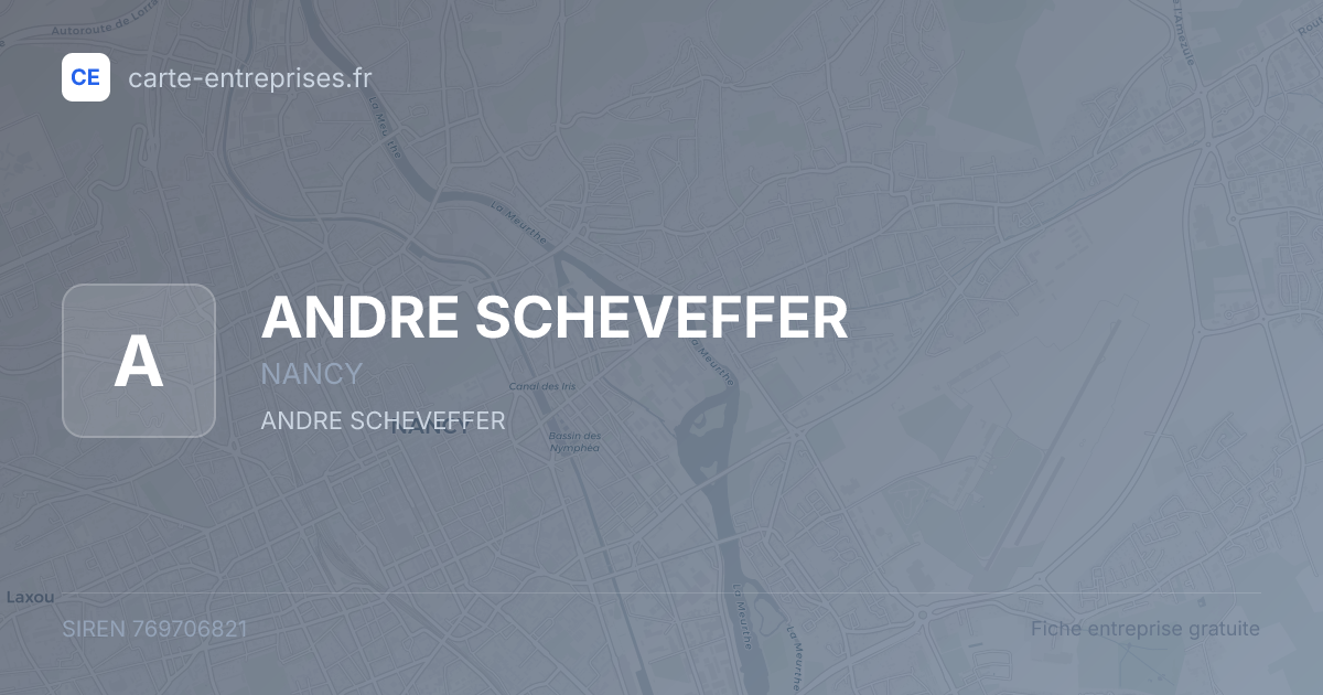 ANDRE SCHEVEFFER — 769706821 — fiche entreprise