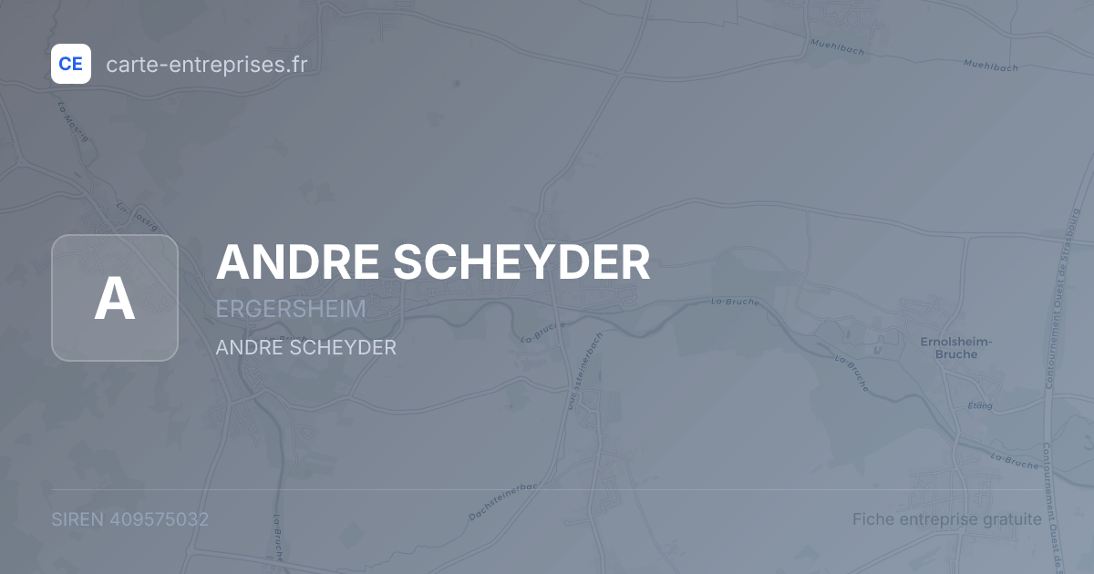ANDRE SCHEYDER — 409575032 — fiche entreprise