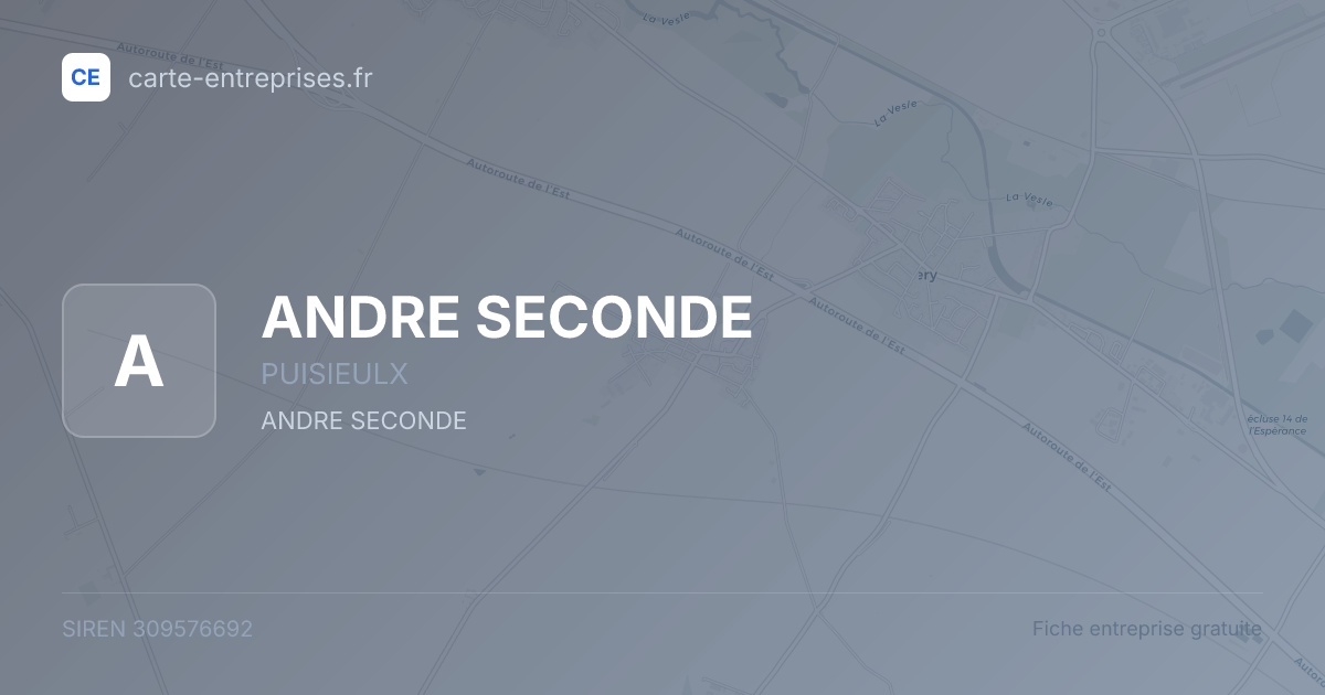 ANDRE SECONDE — 309576692 — fiche entreprise