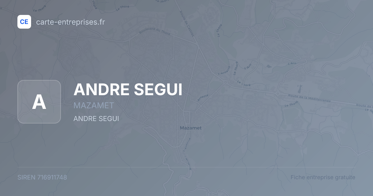 ANDRE SEGUI — 716911748 — fiche entreprise