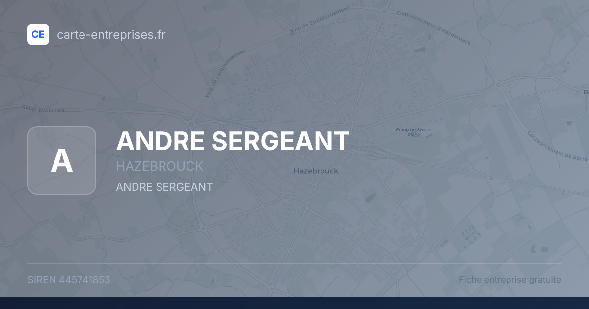 ANDRE SERGEANT — 445741853 — fiche entreprise