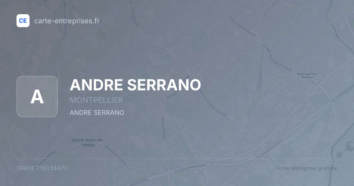 ANDRE SERRANO — 776034472 — fiche entreprise