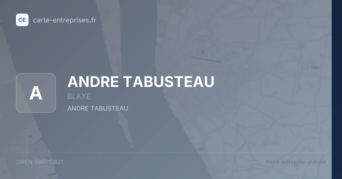 ANDRE TABUSTEAU — 586010621 — fiche entreprise