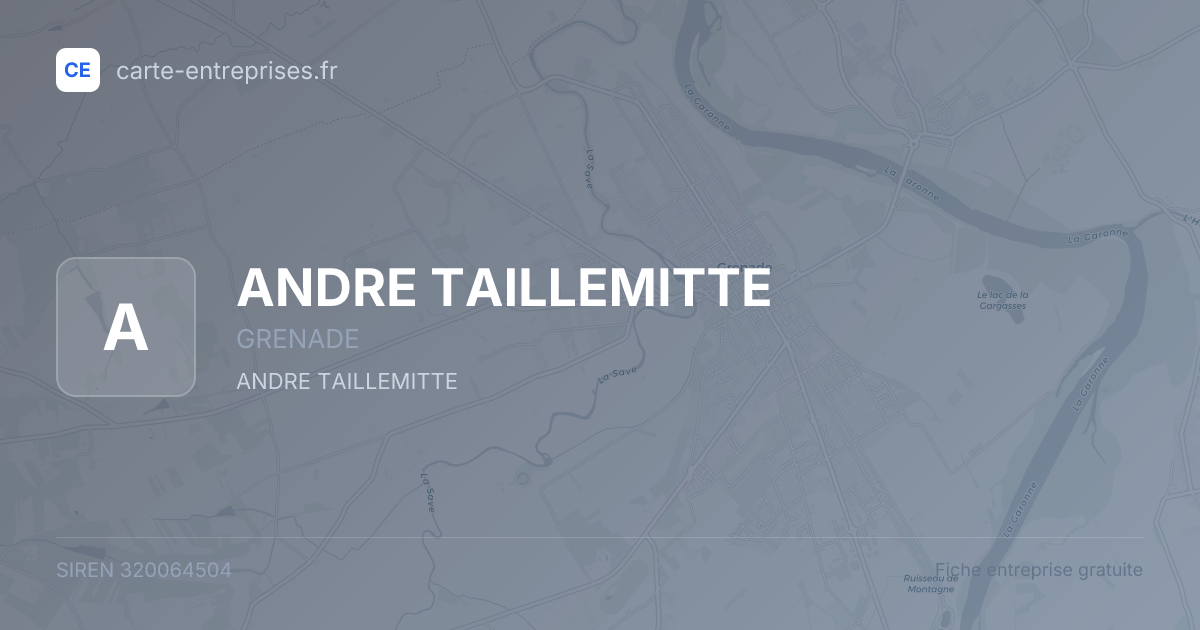 ANDRE TAILLEMITTE — 320064504 — fiche entreprise