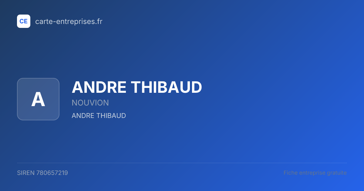 ANDRE THIBAUD — 780657219 — fiche entreprise