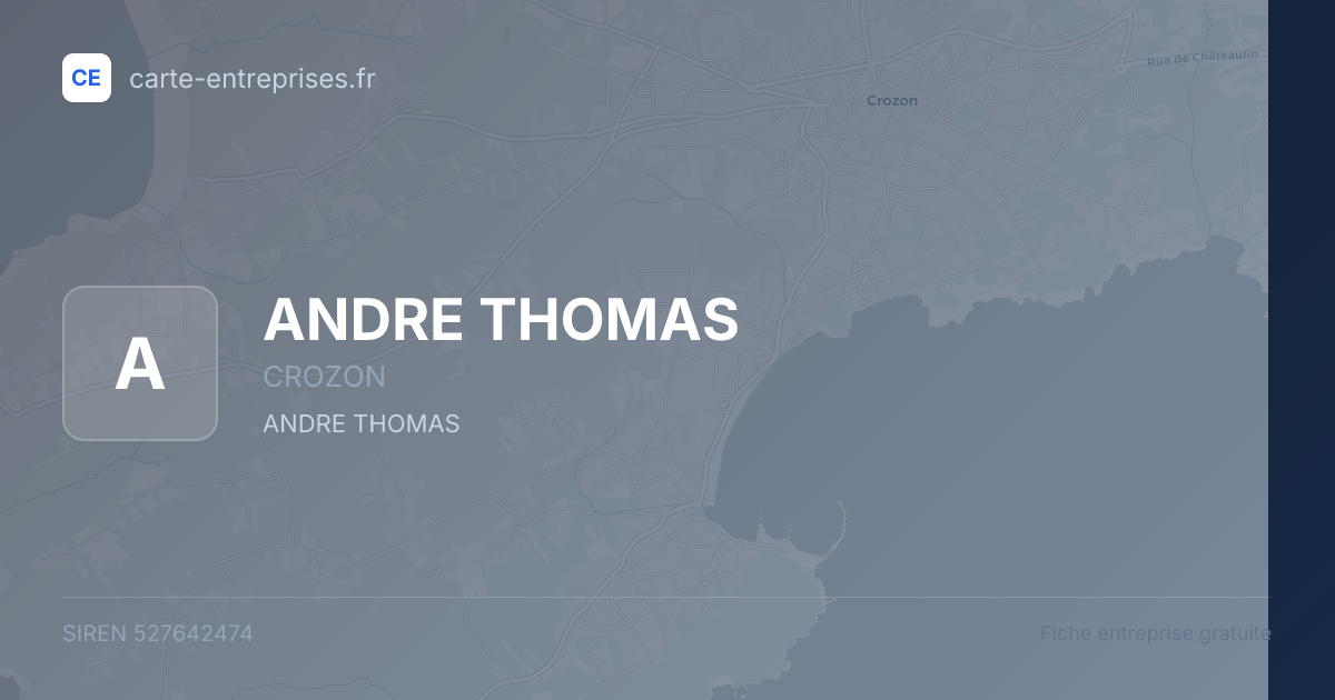 ANDRE THOMAS — 527642474 — fiche entreprise